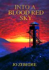 Joe Zebendee Into a Blood Red Sky.jpg